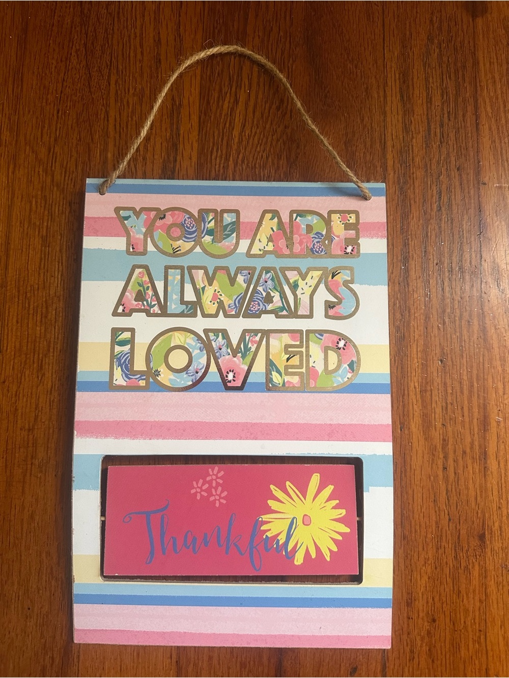 You are always loved Plaque Multi Color NEW with tags